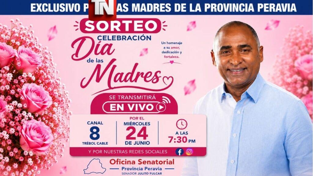 Oficina Senatorial de Peravia y Julito Fulcar Anuncian Gran Sorteo del Día de las Madres
